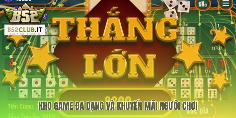 Tài Xỉu b52 club 3 Tài xỉu b52 club còn có Nổ Hũ và khuyến mãi tân thủ