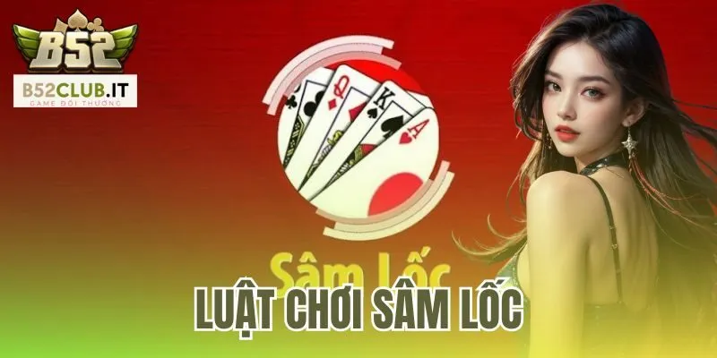 Luật Chơi Sâm Lốc - Hướng Dẫn Chặt Heo Và Báo Sâm Chuẩn Nhất 1 Luật Chơi Sâm Lốc